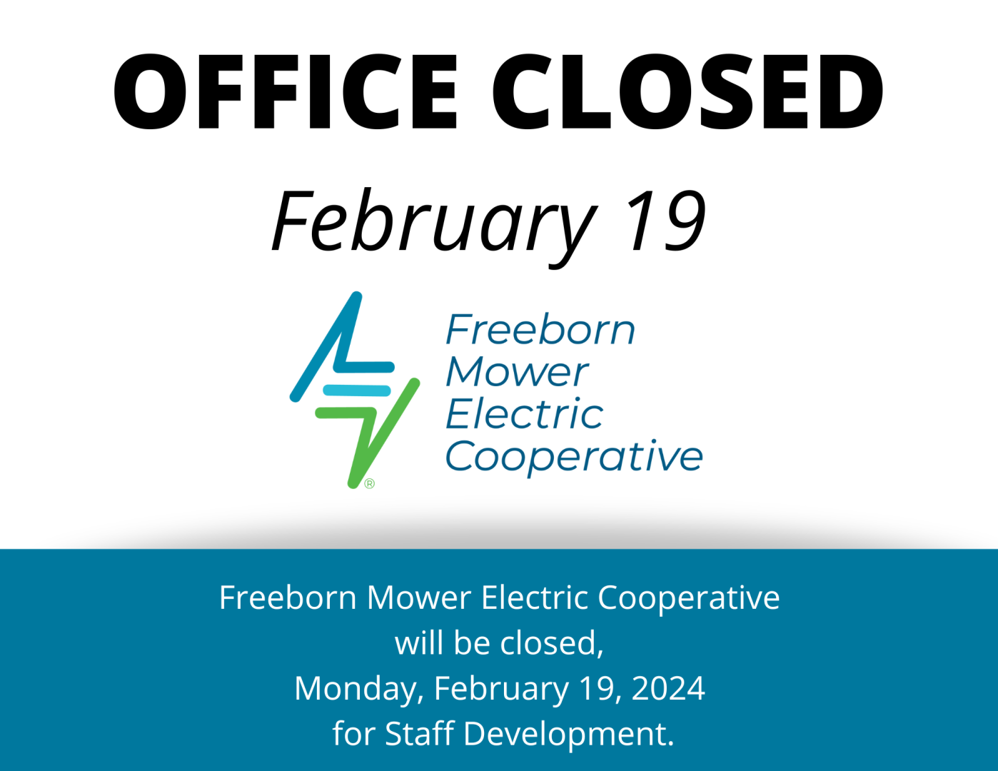 Feb 19 - Office Closed